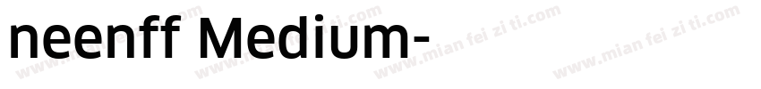 neenff Medium字体转换